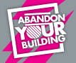 Abandon Your Building