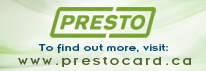 Tap onto Transit with the Presto Card.