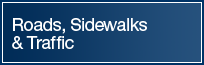 Roads, Sidewalks & Traffic