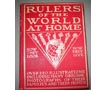 Book - �Rulers of the World at Home: How They Look and How They Live�