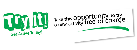 Try It! Take this opportunity to try a new activity free of charge.