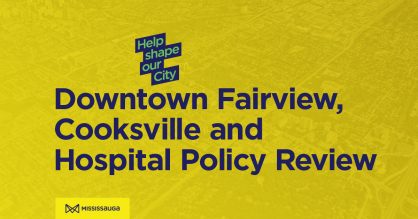 Downtown Fairview, Cooksville and Hospital Policy Review
