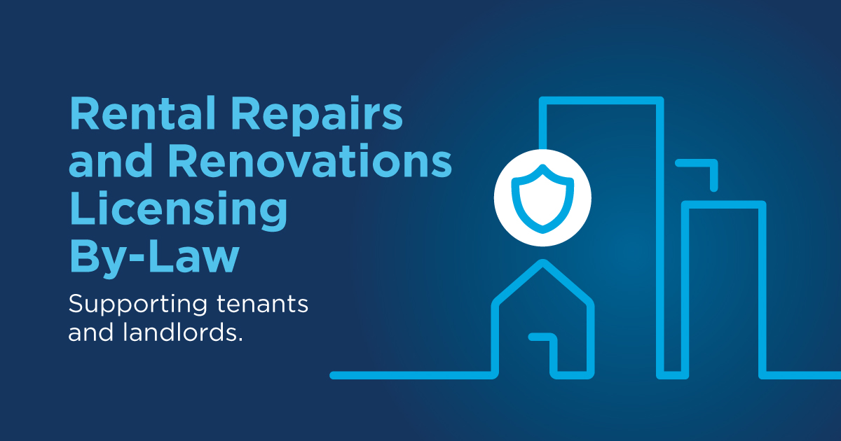 Image stating Rental Repairs and Renovations By-law Supporting tenants and landlords