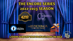 The Encore Series 2022 to 2023 Season 5 Show subscription package now on sale.