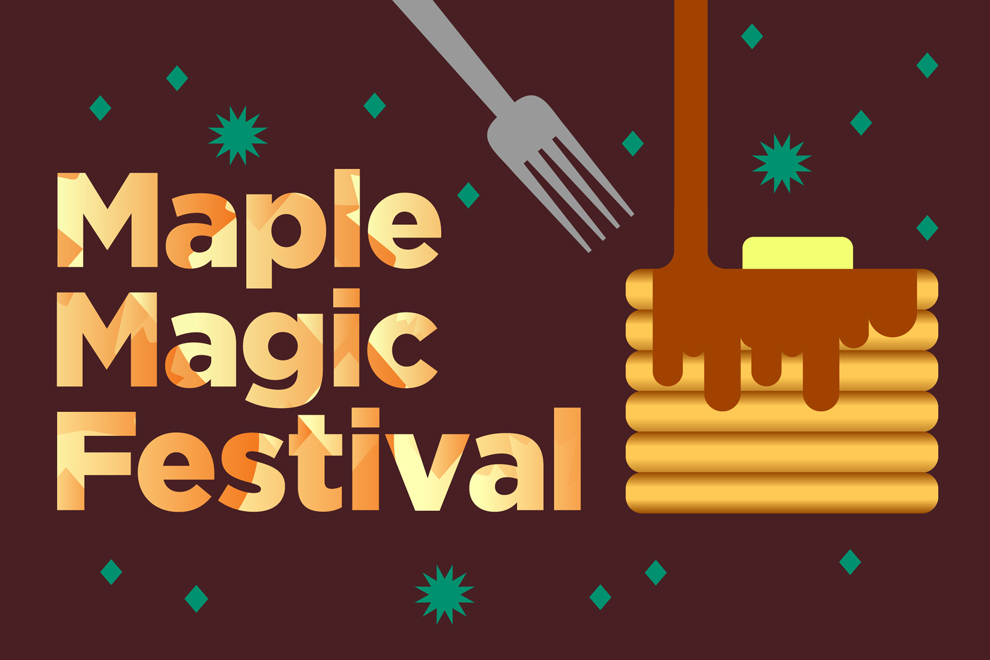 graphic of pancakes with syrup and butter with text maple magic festival
