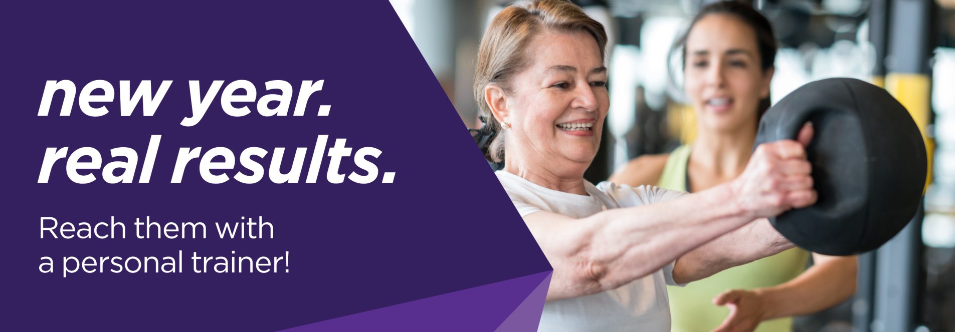 New year. Real results. Reach them with a personal trainer