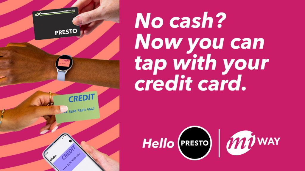 Pay your $4 cash fare on MiWay with a credit card.